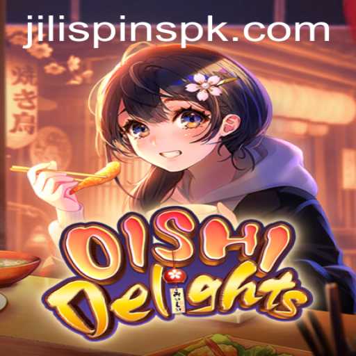 Discover OishiDelights: An Exciting Adventure with Jili Spins