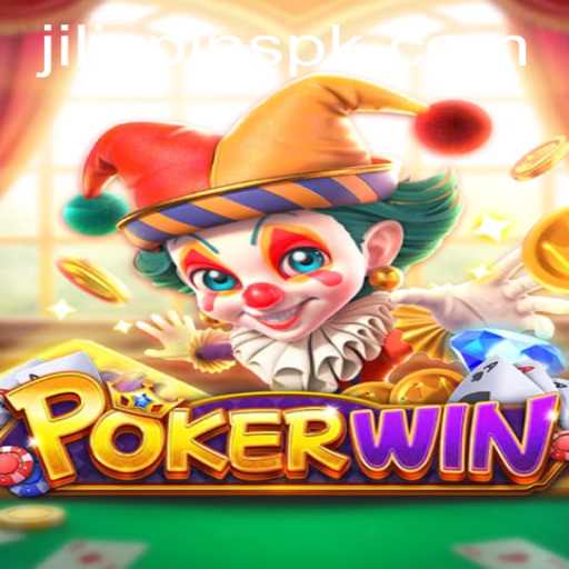 Unveiling the Thrills of POKERWIN and the Exciting World of Jili Spins
